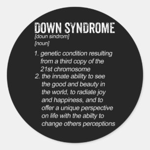 Down Syndrome Awareness Definition  Classic Round Sticker