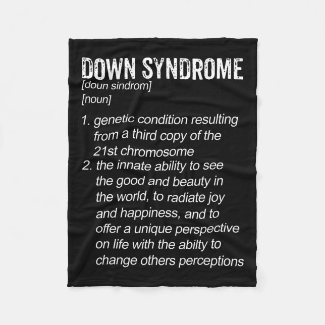 Down Syndrome Awareness Definition  Fleece Blanket (Front)