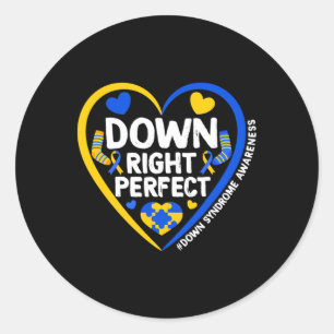 Down Syndrome Awareness Down Right Perfect 3 Classic Round Sticker