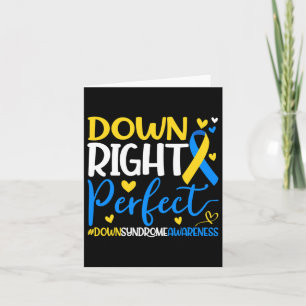 Down Syndrome Awareness - Down Right Perfect Card
