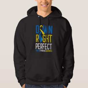 Down Syndrome Awareness Down Right Perfect T21 Hoodie