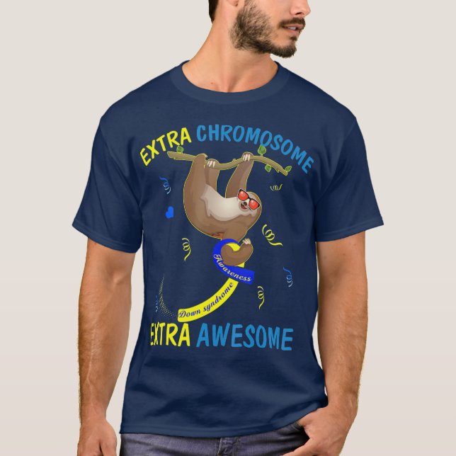 Down Syndrome Awareness Extra Awesome Sloth Gift T-Shirt (Front)