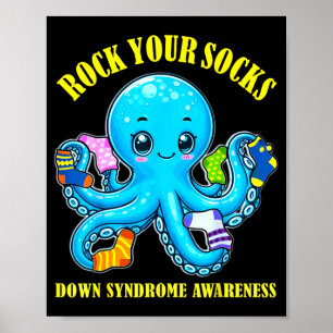 Down syndrome awareness funny octopus rock socks poster