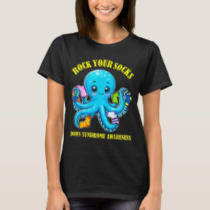 Down syndrome awareness funny octopus rock socks T-Shirt