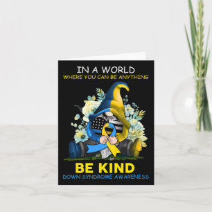 Down Syndrome Awareness Gnome Be Kind Sunflower Ri Card