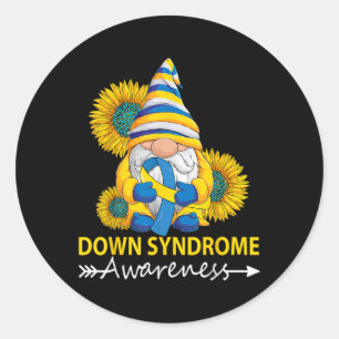 Down Syndrome Awareness Gnome Down Right Perfect T Classic Round Sticker