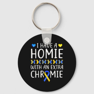 Down Syndrome Awareness I Have A Homie Extra Chrom Key Ring
