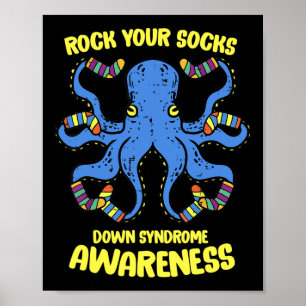 Down Syndrome Awareness Octopus Rock Your Sock Men Poster