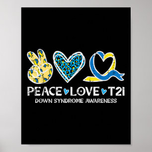 Down Syndrome Awareness Peace Love T21 Wdsd Women  Poster
