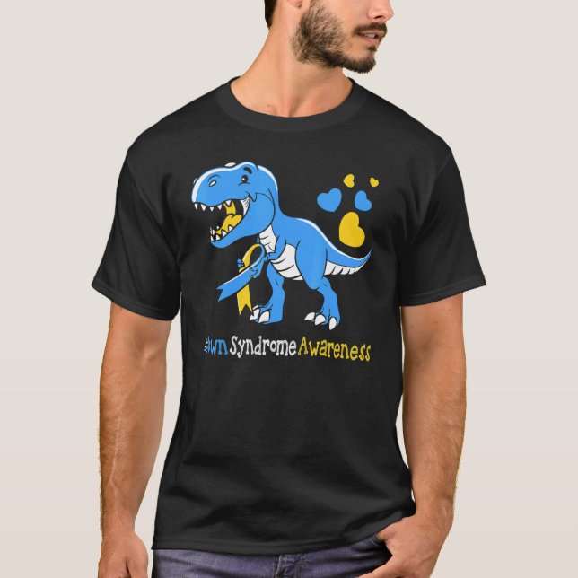 Down Syndrome Awareness rex Dinosaur Trisomy T21 K T-Shirt (Front)