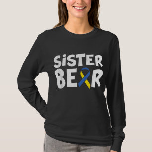 Down Syndrome Awareness Sister Bear Family Matchin T-Shirt