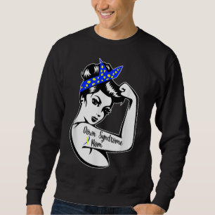 Down Syndrome Awareness Trisomy 21 - Down Syndrome Sweatshirt