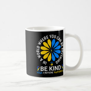 Down Syndrome Day 2024 Be Kind Down Syndrome Aware Coffee Mug