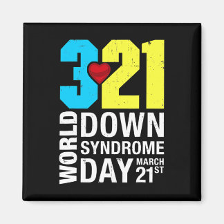 Down Syndrome Day March 21st For Men Women Kids  Magnet