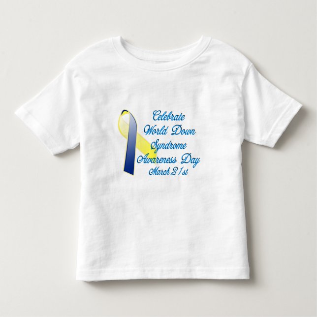 Down Syndrome Day Toddler T-Shirt (Front)