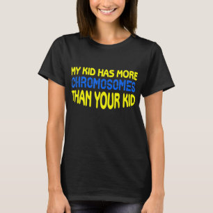 Down Syndrome Kid Mum Dad Gifts Idea Down Syndrome T-Shirt