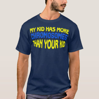 Down Syndrome Kid Mum Dad Gifts Idea Down Syndrome T-Shirt