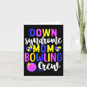 Down Syndrome Mum Bowling Crew Group Matching Wome Card