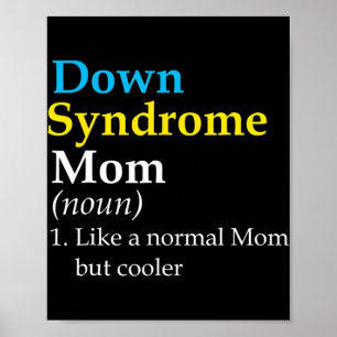 Down Syndrome Mum Fun Definition World Awareness D Poster