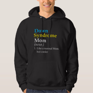 Down Syndrome Mum Funny Definition World Awareness Hoodie
