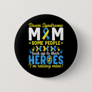 Down Syndrome Mum T21 Trisomy 21 Down Syndrome Awa 6 Cm Round Badge