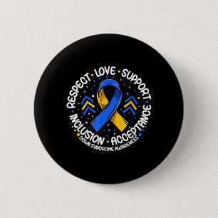 Down Syndrome Shirt Respect Support Down Syndrome 6 Cm Round Badge