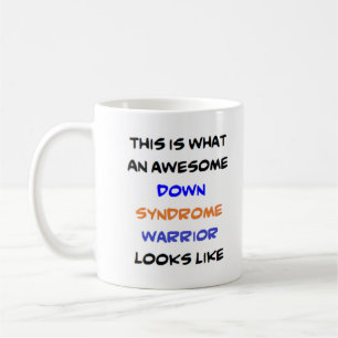 down syndrome warrior, awesome coffee mug