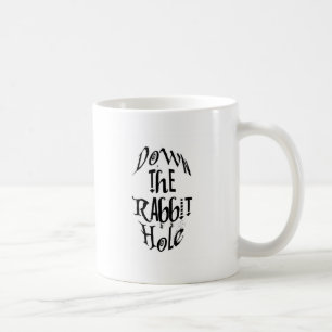 Down the Rabbit Hole Coffee Mug