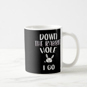 Down The Rabbit Hole I Go Funny Easter Bunny Men W Coffee Mug