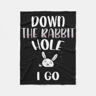 Down The Rabbit Hole I Go Funny Easter Bunny Men W Fleece Blanket