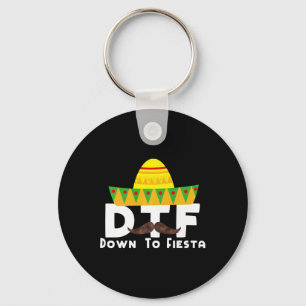 Down To Fiesta - Cinco De Mayo Costume Party Outfi Key Ring