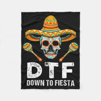 Down To Fiesta Funny Mexican Party Skull Funny Cin Fleece Blanket