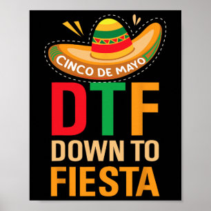 Down To Fiesta Mexico Mexican Cinco De Mayo Taco D Poster