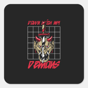 Down with my demons square sticker