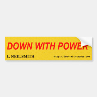DOWN WITH POWER BUMPER STICKER