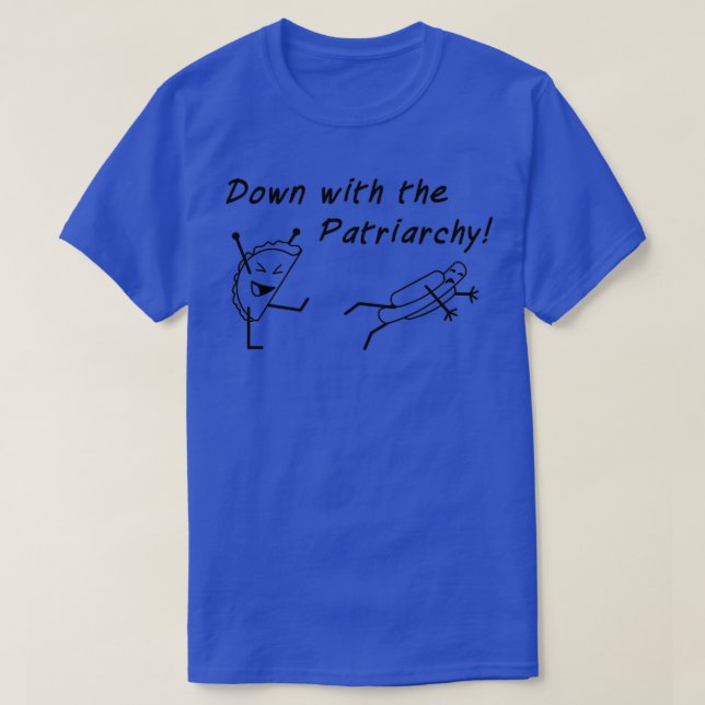 Down with the Patriarchy T-Shirt (Design Front)