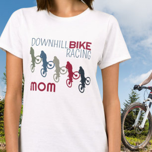 Downhill Bike Racing Mum T-Shirt