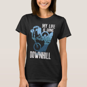 Downhill Biking Mountain Bike Enduro Mtb Cycling T-Shirt