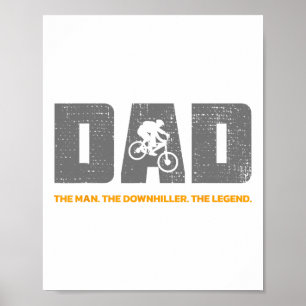 Downhill Dad And Downhill Mountain Biking For Down Poster