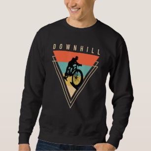 Downhill Lets Ride The Bike Sweatshirt