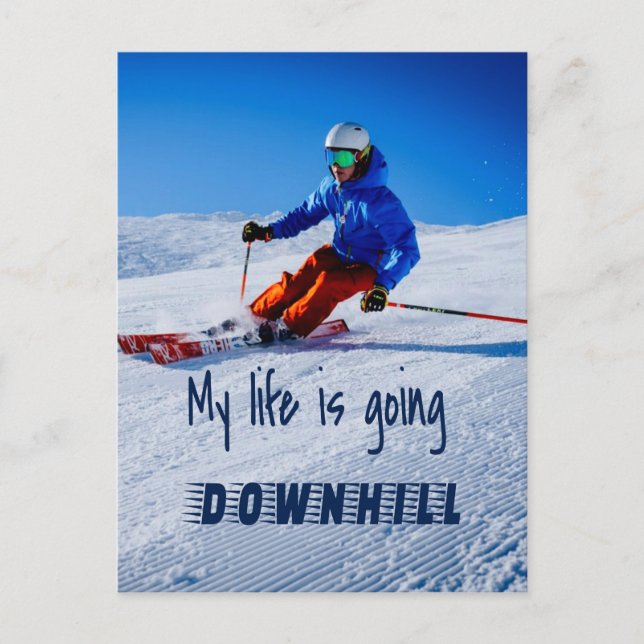 Downhill Skiing Funny Motivational Snow Ski Postcard (Front)