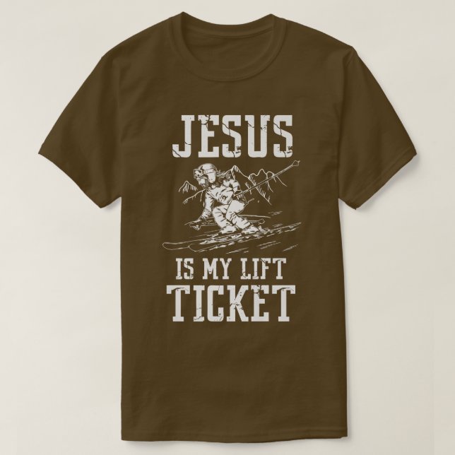 Downhill Snow Skiing Jesus My Lift Winter Sports C T-Shirt (Design Front)
