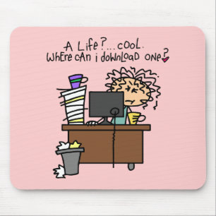 Download Life Humour Mouse Pad