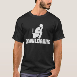 Downloading - Funny Sarcastic Toilet Pooping  T-Shirt