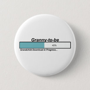 Downloading Granny to Be 6 Cm Round Badge