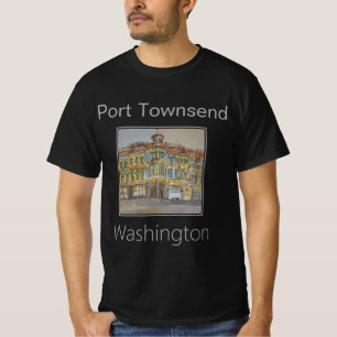 Downtown Architecture, Port Townsend, Washington T-Shirt