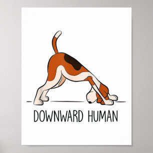Downward Human - Men Womens Funny Dog Yoga Poster