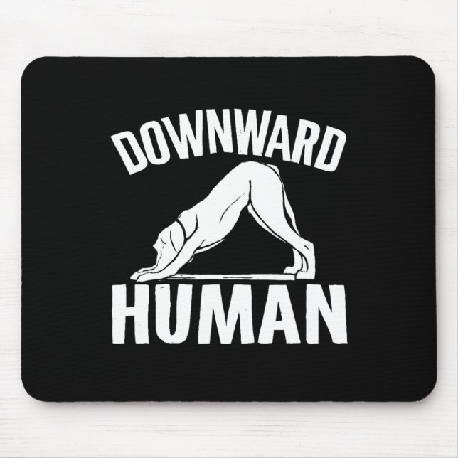 Downward Human, Yoga Pose, Dog Lover, Mediation ,  Mouse Pad (Front)