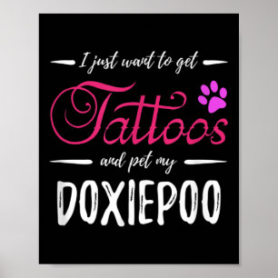 Doxiepoo Dog Lover Tattoo Funny Dog Mum Gift Idea  Poster