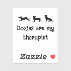 Doxies are my Therapist Cute Dachshund